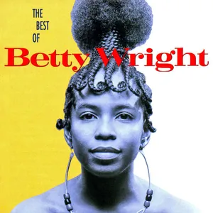 The best of Betty Wright